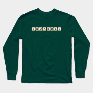 Squabble - Board Game Shirt Long Sleeve T-Shirt